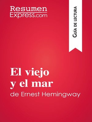 El viejo y el mar de Ernest Hemingway (Guía de lectura) - ebook